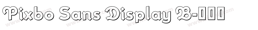 Pixbo Sans Display B字体转换